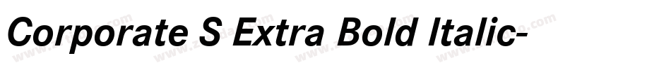 Corporate S Extra Bold Italic字体转换